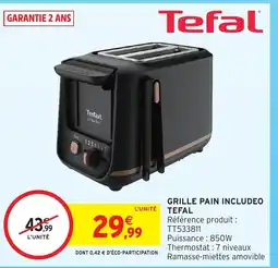 Intermarché Hyper TEFAL Grille pain includeo offre