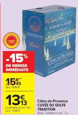 Carrefour Market Côtes-de-Provence CUVÉE DU GOLFE TRADITION offre