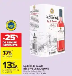 Carrefour Market I.g.p. île de beauté réserve de padulone offre