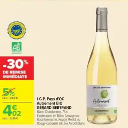 Carrefour Market I.g.p. pays d'oc autrement bio gérard bertrand offre