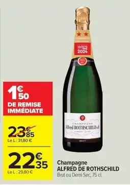 Carrefour Market Champagne alfred de rothschild offre