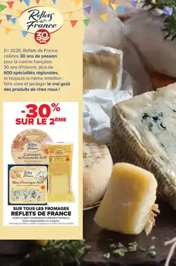 Carrefour Market SUR TOUS LES FROMAGES REFLETS DE FRANCE offre
