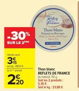 Carrefour Market Thon blanc reflets de france offre