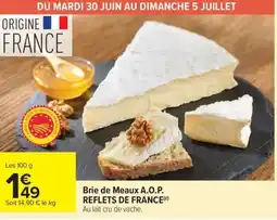 Carrefour Market Brie de meaux a.o.p. reflets de france offre