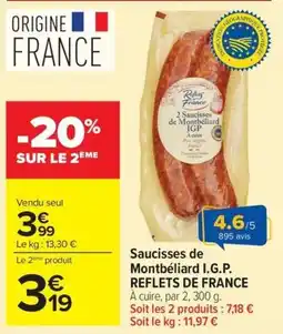 Carrefour Market Saucisses de montbéliard i.g.p. reflets de france offre