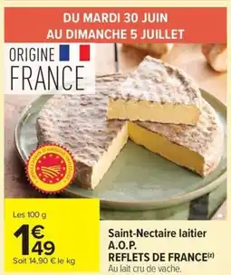 Carrefour Market Saint-Nectaire laitier A.O.P. REFLETS DE FRANCE offre