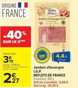 Carrefour Market Jambon d'auvergne i.g.p. reflets de france offre