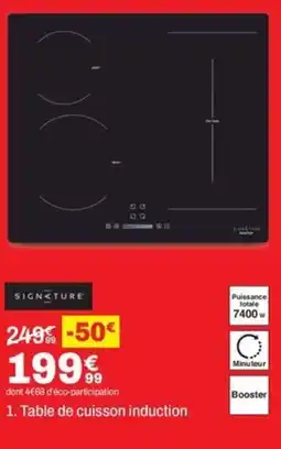 BUT SIGNATURE Table de cuisson induction offre