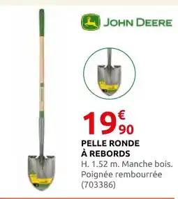 Rural Master John deere pelle ronde à rebords offre