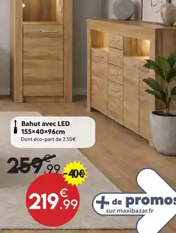 Maxi Bazar Bahut avec led offre