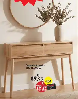 Maxi Bazar Console 2 tiroirs offre