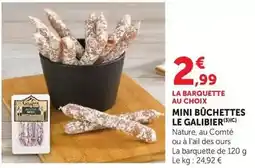 Hyper U Le galibier - mini büchettes offre