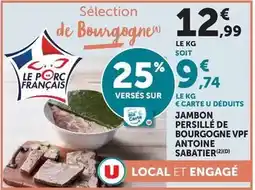 Super U Antoine sabatier - jambon persille de bourgogne vpf offre