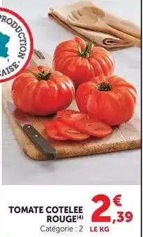 U Express Tomate cotelee rouge offre