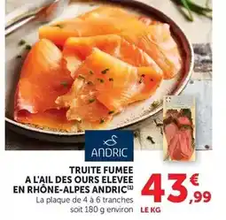 U Express Truite fumee a l'ail des ours elevee en rhone-alpes andric offre