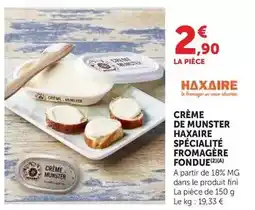 U Express Crème de munster haxaire spécialité fromagère fondue offre