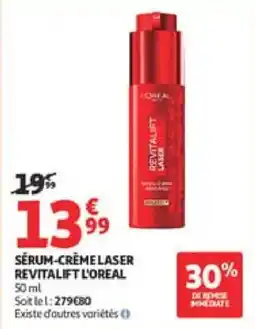 Auchan Sérum-crème laser revitalift l'oreal offre