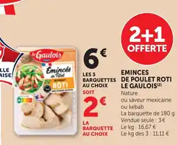 Bi1 Eminces de poulet roti le gaulois offre