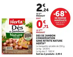 Bi1 Des de jambon conservation sans nitrite nature herta offre