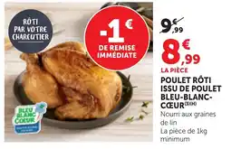 Bi1 Poulet rôti issu de poulet bleu-blanc- cœur offre