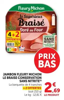Bi1 Jambon fleury michon le braise conservation sans nitrite offre