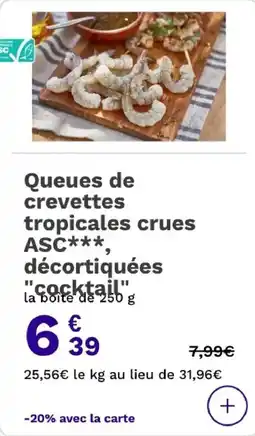 Picard Queues de crevettes tropicales crues asc décortiquées cocktail offre