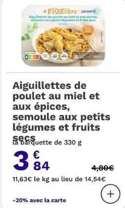 Picard Aiguillettes de poulet au miel et aux épices semoule aux petits légumes et fruits secs offre