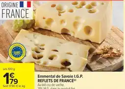 Carrefour Market Emmental de savoie i.g.p. reflets de france offre