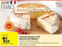 Carrefour Market Tome des bauges a.o.p reflets de france offre
