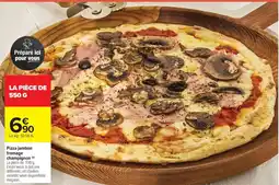 Carrefour Market Pizza jambon fromage champignon offre