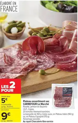 Carrefour Market Plateau assortiment sec carrefour le marché offre