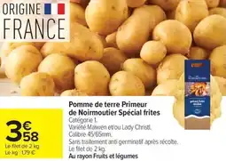 Carrefour Market Pomme de terre primeur de noirmoutier spécial frites offre