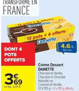 Carrefour Market Crème dessert danette offre