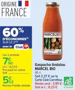 Carrefour Market Gaspacho andalou marcel bio offre