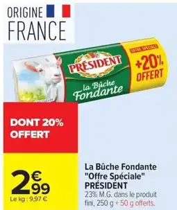 Carrefour Market La bûche fondante offre spéciale président offre