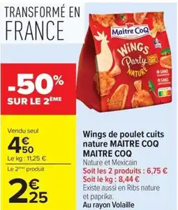 Carrefour Market Wings de poulet cuits nature maitre coq offre