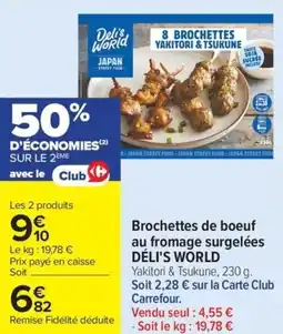 Carrefour Market Brochettes de boeuf au fromage surgelées déli's world offre