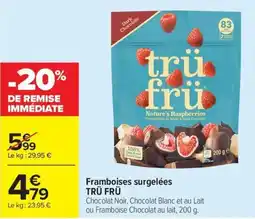 Carrefour Market Framboises surgelées TRÜ FRÜ offre