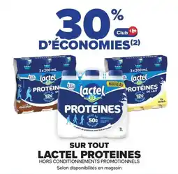 Carrefour Market SUR TOUT LACTEL PROTEINES offre