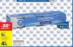Carrefour Market Thon entier albacore carrefour classic offre