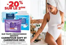 Carrefour Market SUR TOUTE L'INCONTINENCE ABSODYS CARREFOUR SOFT ET CARREFOUR MEN offre