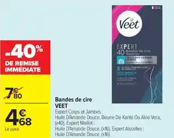 Carrefour Market Bandes de cire veet offre