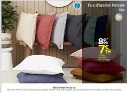 Carrefour Market Taie d'oreiller Percale bio offre