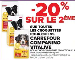 Carrefour Market SUR TOUTES LES CROQUETTES POUR CHIENS CARREFOUR COMPANINO VITALIVE offre