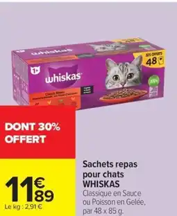 Carrefour Market Sachets repas pour chats whiskas offre