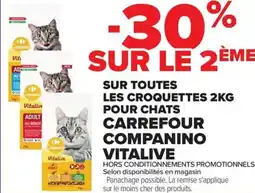 Carrefour Market SUR TOUTES LES CROQUETTES 2KG POUR CHATS CARREFOUR COMPANINO VITALIVE offre