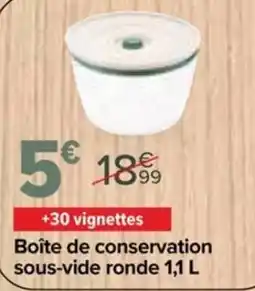 Carrefour Market Boîte de conservation sous-vide ronde offre