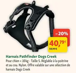Maxi Zoo Harnais pathfinder dogs creek offre