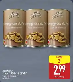ALDI ALL SEASONS Champignons de paris offre