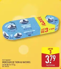 ALDI PETIT NAVIRE Morceaux de thon au naturel offre